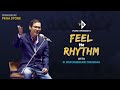 Feel the rhythm  live with b kunjabihari sharma