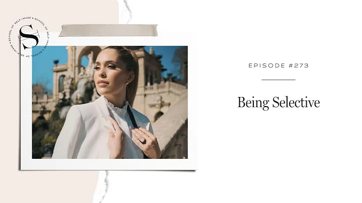 273: Being Selective