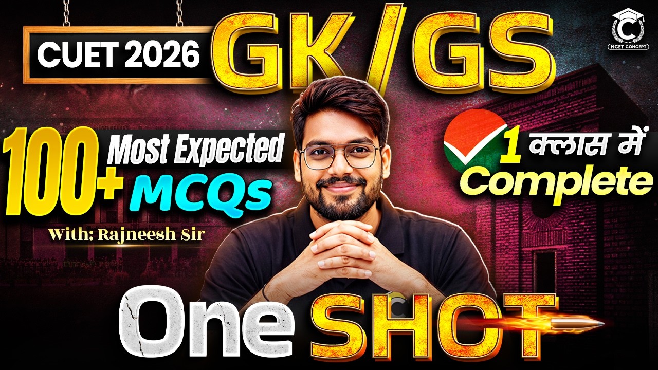 CUET 2026 Most Expected MCQ🔥| GK/GS/CA with Rajneesh Sir | CUET General ...