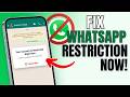How to Fix“Your Account is Restricted Right Now”Problem on WhatsApp | WhatsAppAccountRestrictedFix