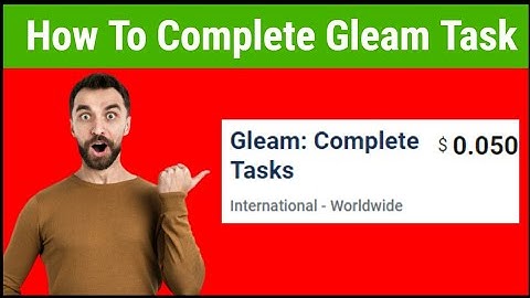 How To Complete Gleam Task on Picoworkers