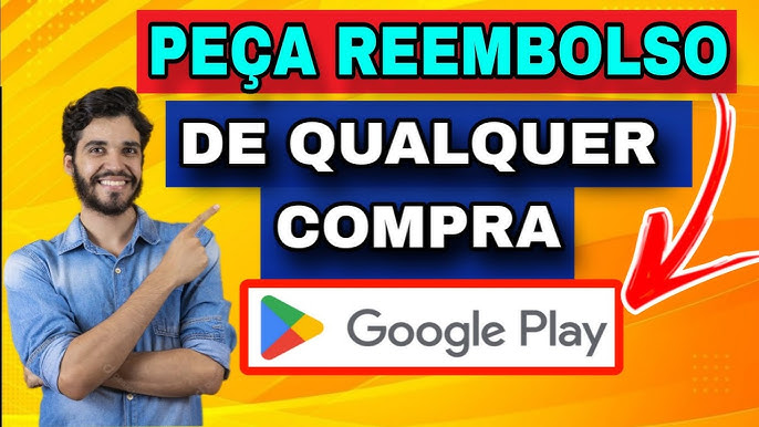 Aprenda a pedir reembolso na Google Play Store → SAIBA AQUI! ✓