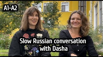 Russian stories #6 - Slow Russian conversation A1-A2 - Russian with Dasha  - RU/EN subs