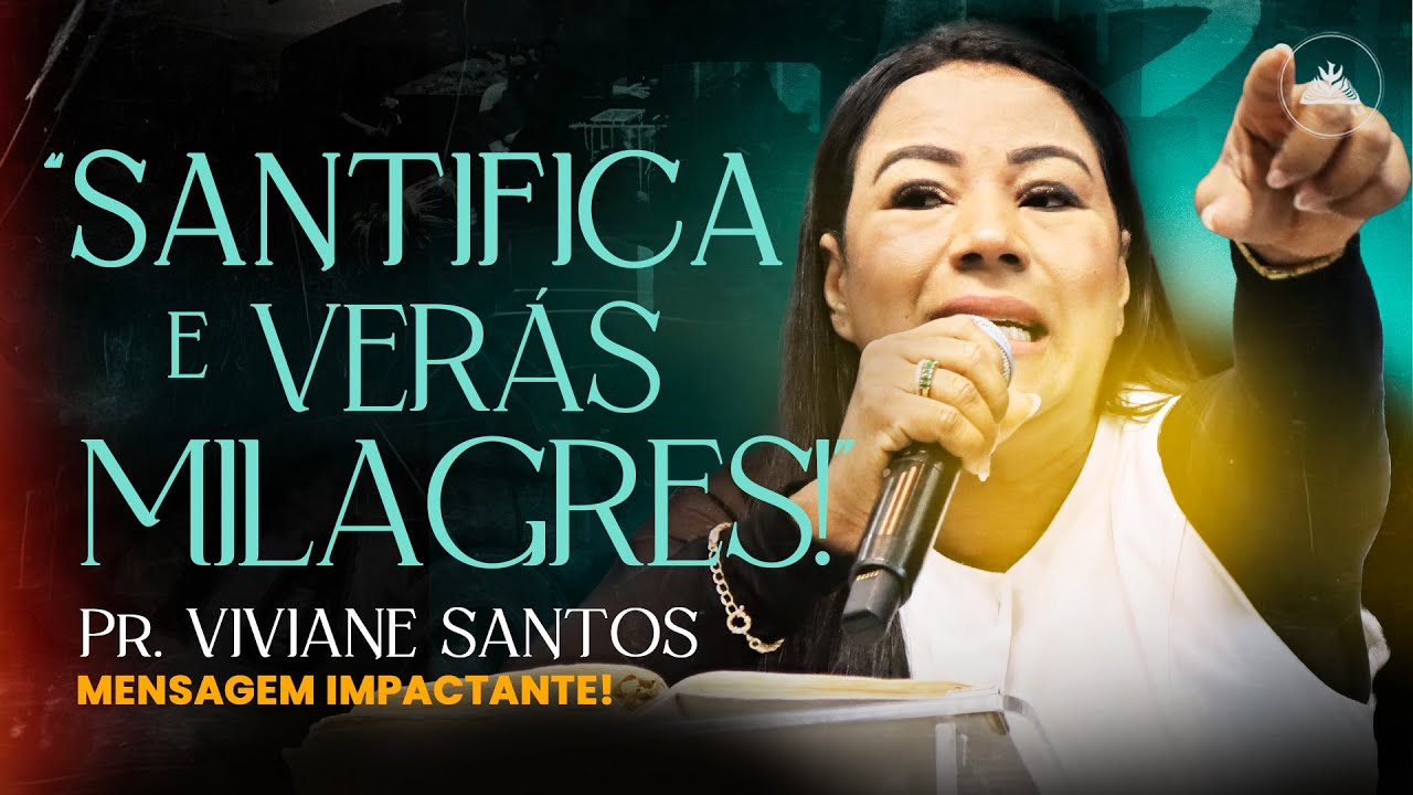 Como a Santificação abre portas para as maravilhas de Deus