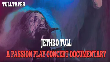 Jethro Tull 1973 A Passion Play LP Concert documentary. Progressive Rock, Ian Anderson, Martin Barre