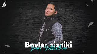 Jasur Bakhadirov - Boylar sizniki (Pul tortdimi etiboriz)