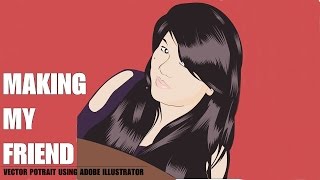 Full Vector Portraits   Making my friend Using Adobe Illustrator cc 2015 Guide