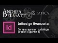 Come creare un catalogo prodotti (parte 3) - Tutorial avanzato su Adobe InDesign