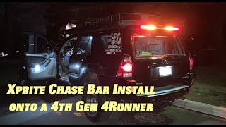 Installing an Xprite Chase Bar on my 4th Gen Toyota 4Runner!