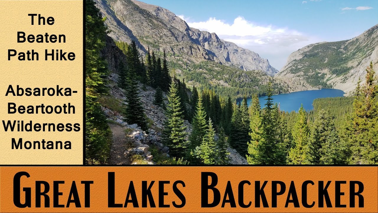The Beaten Path Thru Hike - Absaroka-Beartooth Wilderness, Montana ...