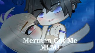 Merman Got Me | MEME | Ft. Camille And Zayn | Gacha Club @AswaniMEOW