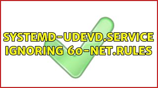 systemd-udevd.service ignoring 60-net.rules