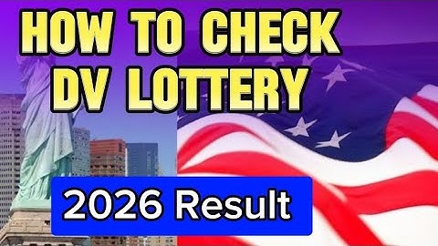 how to check DV 2026 results |step by step guide|diversity lottery of state government