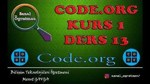 (Code.Org) Kurs:1 Ders:13 Labirent:Döngüler