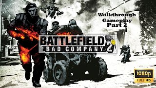 BATTLEFIELD 2 BAD COMPANY WALKTHROUGH GAMEPLAY PART 2 (1080P 60FPS) NO COMMENTARY