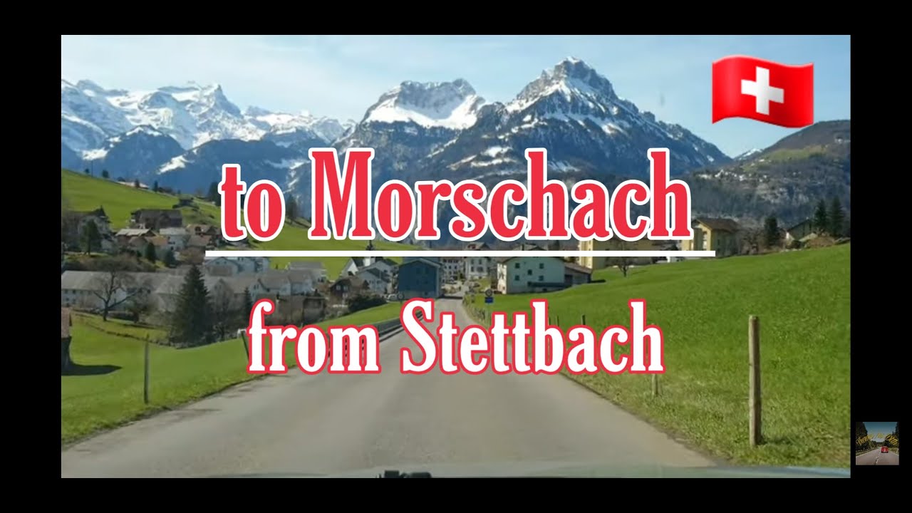 🚙Driving from Stettbach_Zurich to Morschach_Schwyz - Switzerland🇨🇭