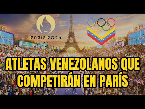 Guía y CALENDARIO de Venezuela en los JUEGOS OLÍMPICOS PARÍS 2024.