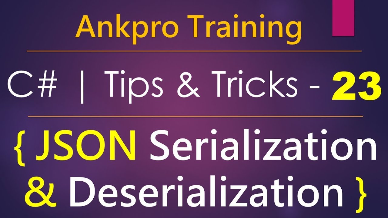 C# Tips And Tricks 23 - How To Serialize  Deserialize Object To Json Using Newtonsoft.Json Library