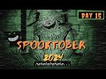 TS314 Archive: Spooptober '24: Day 15  [10-28-24]