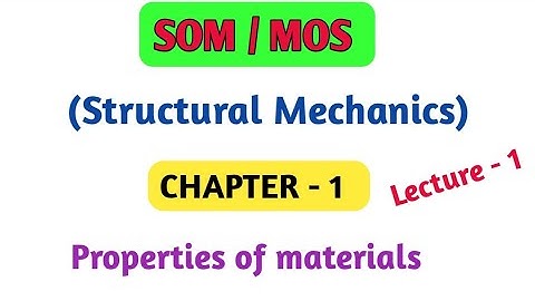 SOM / MOS ( Structural Mechanics) CHAPTER - 1st Civil and Mechanical Engineering