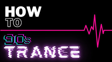 How to Make 90s Trance Bangers + Samples - Ableton Tutorial