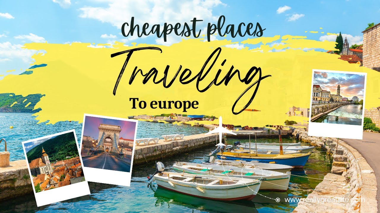 5 Cheapest places to Visit in Europe - Travel Guide - YouTube