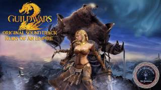 Guild Wars 2 - OST - Ruins Of An Empire - 1080p HD