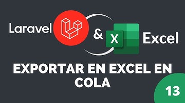13 Exportar Excel en cola | Laravel Excel
