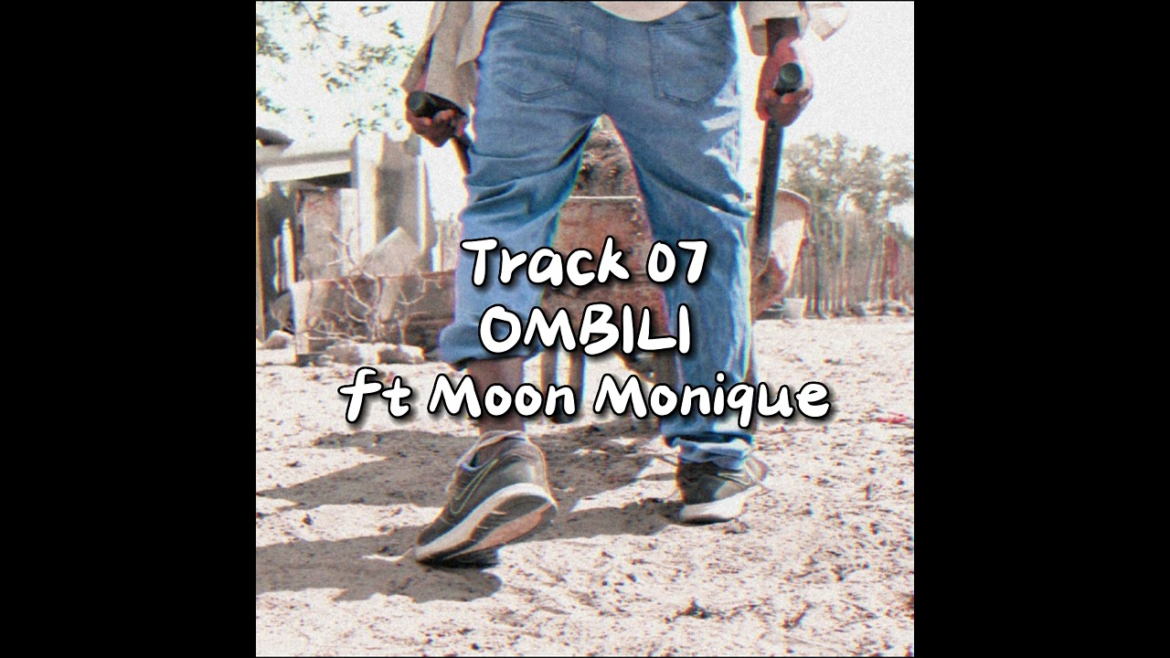 DJ Artist   Ombili ft Moon Monique Official Audio