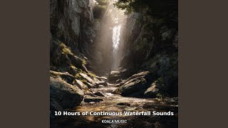 10 Hour Waterfall Sound Loop, Pt.9