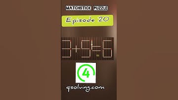 Match stick puzzle episode 20