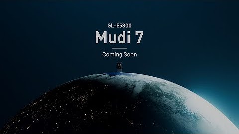 Coming Soon: Mudi 7 (GL-E5800) | 5G NR Tri-Band WiFi 7 Travel Router