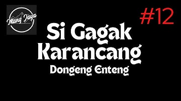 Dongeng Sunda - Si Gagak Karancang, Bagian 12, Dongeng Enteng Mang Jaya @MangJayaOfficial