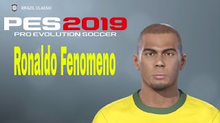 Pes 2019 Face Build - Ronaldo Fenomeno