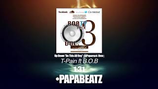 T-Pain & B.o.B - Up Down (Do This All Day) [DjPaparazzi-Rmx] Resimi