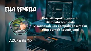 SEMBILU - ELLA | Viral tiktok ( Azura remix cover )
