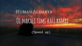 Oi nakali timi kati ramri || kurtha Surwal ma - TikTok version (speed up)   (Lyrics)