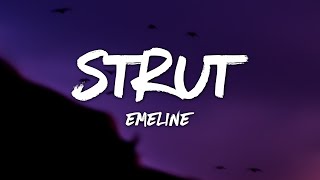 EMELINE - STRUT (Lyrics) Resimi