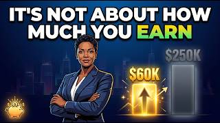Why $60K Earners Have More Net Worth Than $250K Earners