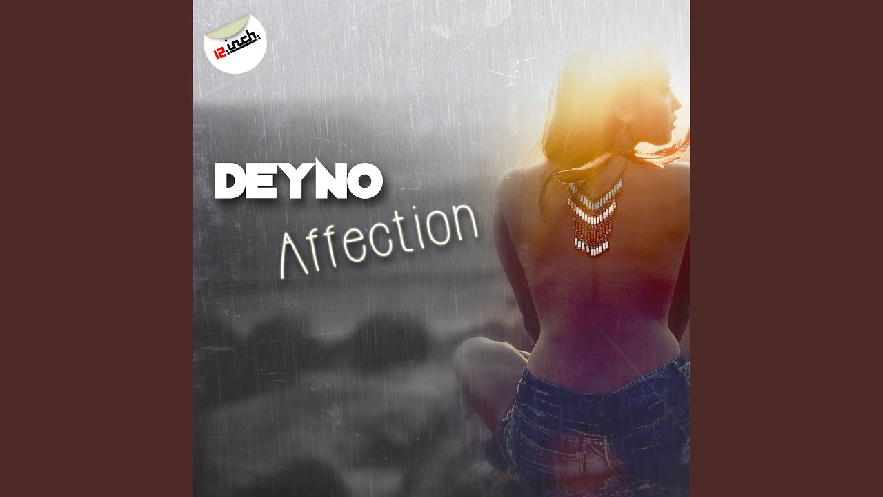 Watch Affection (Original Mix) on YouTube Watch Affection (Original Mix) on YouTube