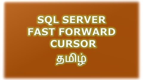 Fast Forward Cursors in SQL Server Tamil