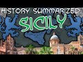 History Summarized: Sicily