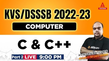 KVS/DSSSB 2022-23 | KVS Computer Science Preparation | C & C++ Part 2