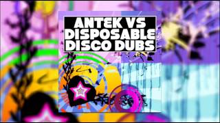 Antek vs Disposable Disco Dubs [December 2014]