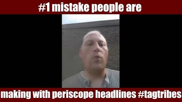 #1 mistake people making periscope headlines #tagtribes | RonOrr.com | Friction-Free Habit Loops