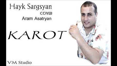 Hayk Sargsyan - KAROT
