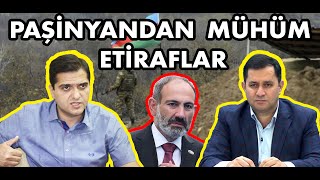 Paşinyandan mühüm etiraflar - Sülh yaxındadır?