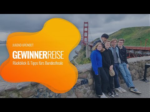 San Francisco - Silicon Valley - LA | Bundessieger 2020 erzählen von JUGEND GRÜNDET Gewinnerreise