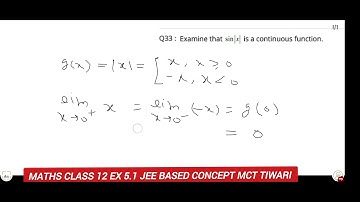 maths class 12 ex 5.1 q 33 examine that sin|x| is continuous function. MCT tiwari