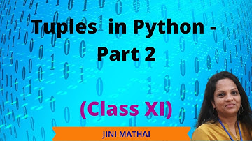 Tuples in Python - Part 2 (Class XI)